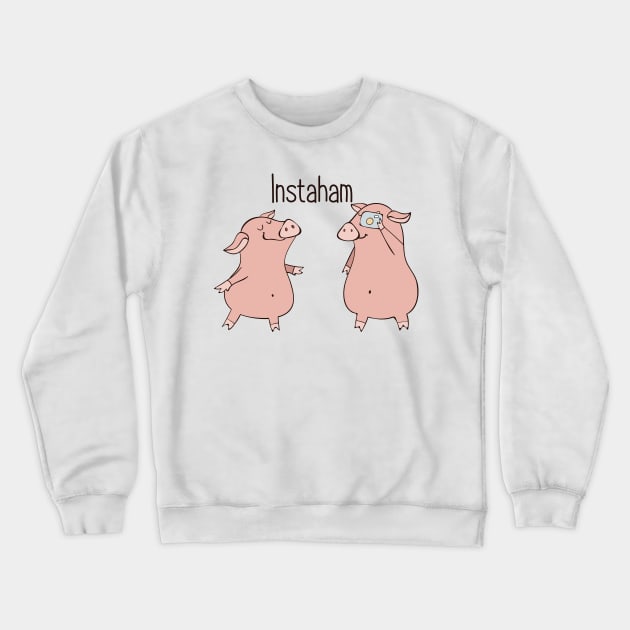 Instaham- Funny Pig Selfie Gift Crewneck Sweatshirt by Dreamy Panda Designs